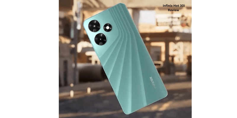 Infinix Hot 30i Review