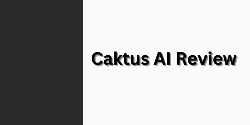 Caktus AI Review